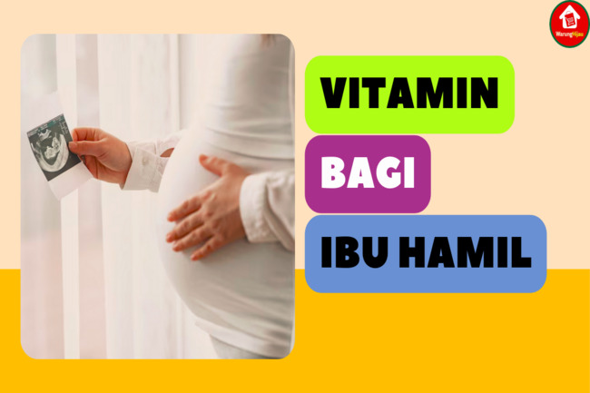 7 Manfaat Konsumsi Vitamin bagi Ibu Hamil, Cegah Cacat Lahir