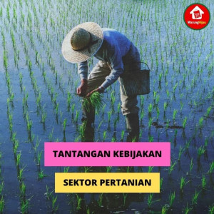 Tantangan Dalam Perkembangan Pertanian Indonesia