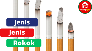 5 Jenis Rokok Yang Ada di Indonesia
