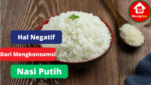 5 Hal Negatif Dalam Mengkonsumsi Nasi