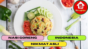 10 Nasi Goreng Enak Asal Indonesia