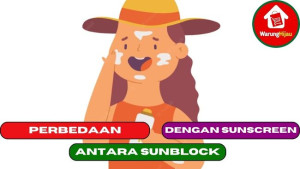 4 Hal yang Membedakan Antara Sunblock dengan Sunscreen