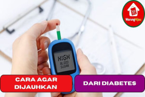 7 Cara Agar Kita di Jauhkan Dari Diabetes