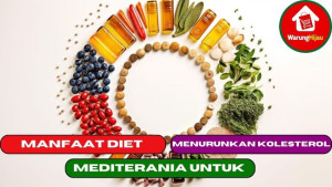 2 Manfaat Diet Mediterania yang Bisa Menurunkan Kolesterol