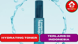 5 Hydrating Toner Paling Bagus di Indonesia