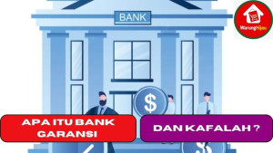 Apa Itu Bank Garansi dan Kafalah ?
