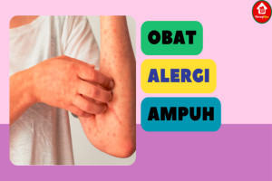 5 Merek Obat Alergi Ampuh, Efektif Sembuhkan Alergi