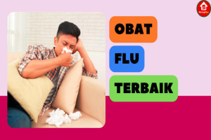 5 Rekomendasi Merek Obat Flu Ampuh, Cepat Redakan Flu
