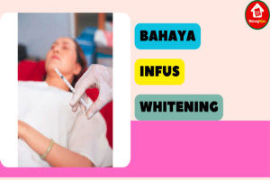 9 Bahaya Infus Whitening bagi Tubuh yang Perlu Diwaspadai