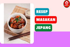 4 Resep Masakan Jepang Populer Ala Resto yang Mudah Dibuat
