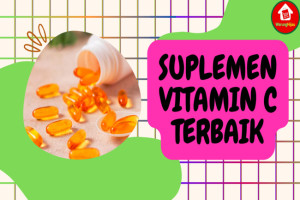 6 Rekomendasi Suplemen Vitamin C Terbaik untuk Kesehatan