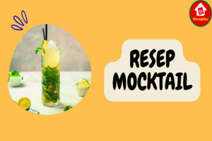 8 Resep Mocktail Non-Alkohol yang Enak dan Mudah Dibuat