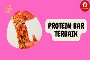 6 Pilihan Enak Protein Bar Terbaik untuk Menyehatkan Tubuh
