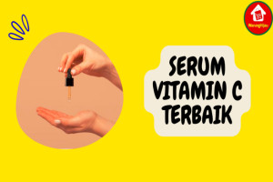 9 Serum Vitamin C Terbaik yang Efektif Cerahkan Wajah
