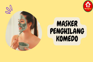 10 Masker Efektif untuk Kulit Bersih Bebas Komedo