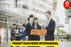 Panduan Pendaftaran Merek Internasional di Indonesia