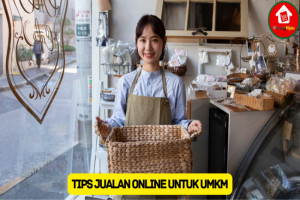 10 Tips Jualan Online untuk UMKM untuk Naikkan Penjualan