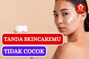 9 Tanda Skincare Tidak Cocok Dikulitmu, Yuk Kenali!!